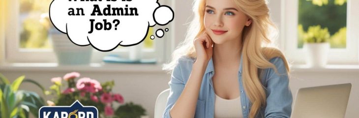 شغل ادمینی چیست؟همه چیز درمورد شغل ادمینی