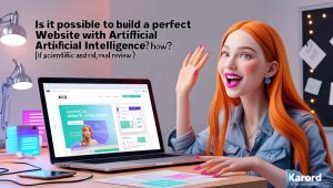 آیا میشود با هوش مصنوعی سایت کامل ساخت؟ اگر بله، چطور؟بررسی علمی و واقعی